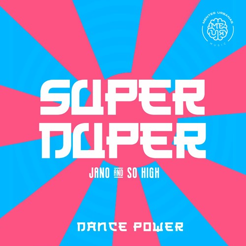 Jano & So High - Super Duper