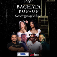 100% Bachata Pop-Up Vol. V