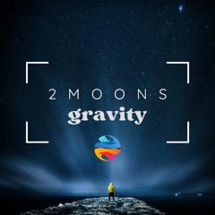 2MOONS-Gravity(Orginal Mix)