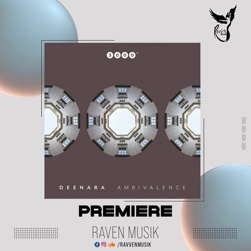 Stream Premiere Deenara Ambivalence Original Mix 3000grad By
