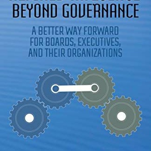 VIEW EBOOK EPUB KINDLE PDF Aligned Influence®: Beyond Governance: A Better Way Forward for Boards,