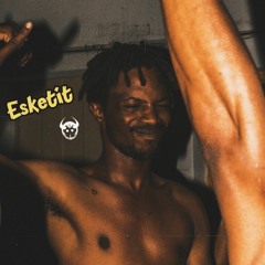 Esketit (Prod. Lil Saddyz)