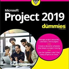 [ACCESS] [KINDLE PDF EBOOK EPUB] Microsoft Project 2019 For Dummies by  Cynthia Snyder Dionisio 📃