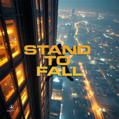 STAND TO FALL
