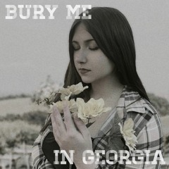 Bury Me in Georgia ~ Kane Brown