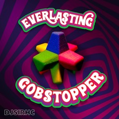 Everlasting Gobstopper (Original Mix)