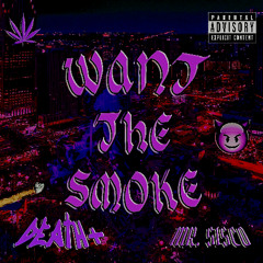 DEATH PLUS & MR. SISCO - WANT THE SMOKE PROD. MR. SISCO