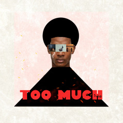 Too Much (feat. Dyelle) [prod. waytoolost]