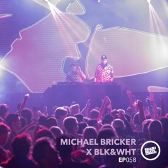 [EP58] NO MESSIN pres. #BRASHBEATS : Michael Bricker X BLK&WHT