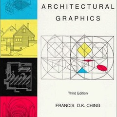 FREE KINDLE 📩 Architectural Graphics, 3rd Edition by  Francis D. K. Ching PDF EBOOK