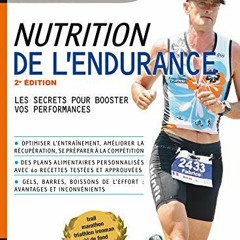 Lire Nutrition de l'endurance - Les secrets pour booster vos performances (Mon coach remise en forme
