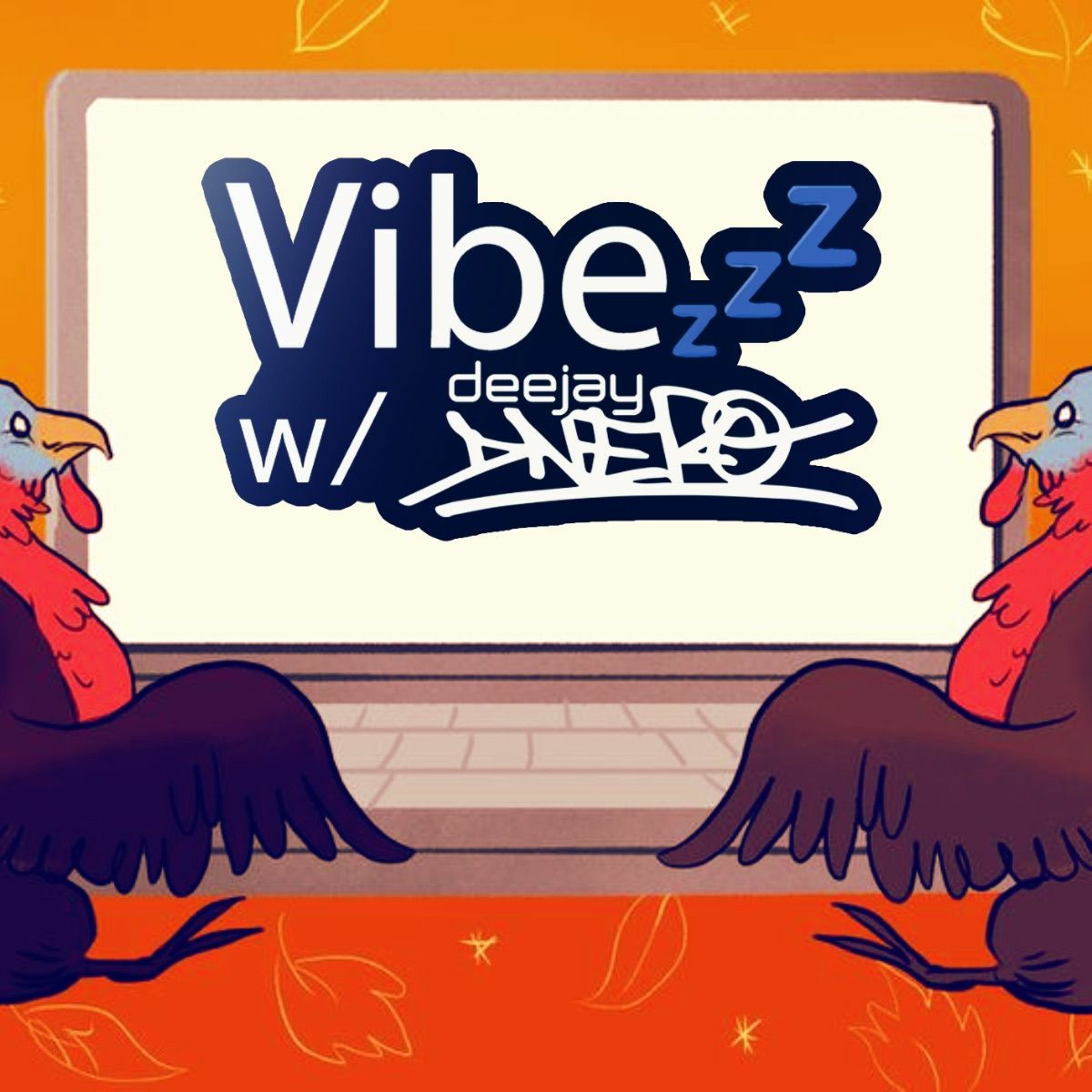 Vibezzz w/ DJ DNERO