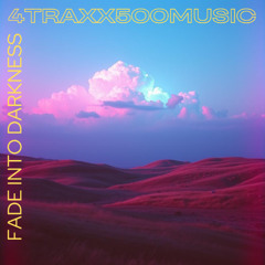 Fade Into Darkness