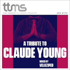 #173 - A Tribute To Claude Young - mixed by Veloziped