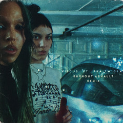 Oklou ft FKA Twigs - Viscus (Burnout Arnault Remix)