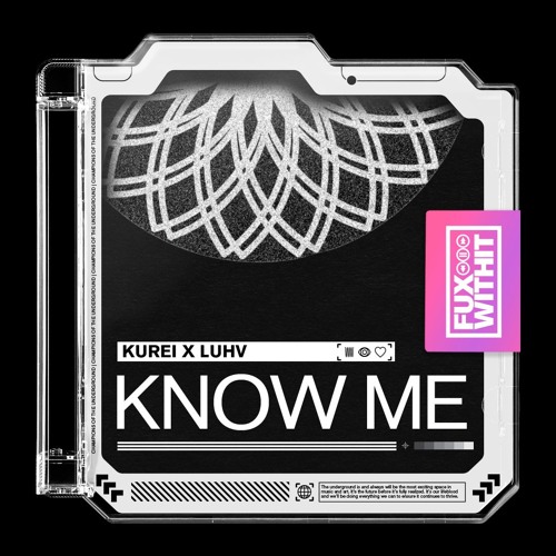 KUREI X Luhv - Know Me
