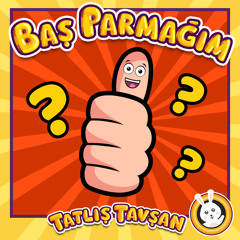 Baş Parmağım