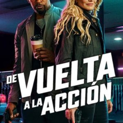 Película De vuelta a la acción 2025 en línea en calidad HD con subtítulos en español