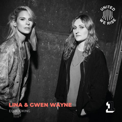 Lina & Gwen Wayne presents United We Rise Podcast Nr. 001