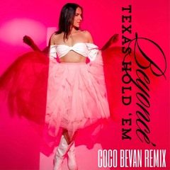 Beyonce - Texas Hold 'Em (Coco Bevan Remix) FREE DOWNLOAD