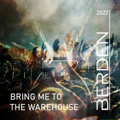 Bring Me To The Warehouse