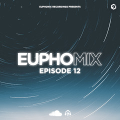 EuphoMIX | Episode 12