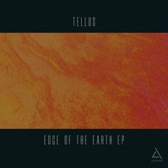 Edge of the Earth [LCKDPY006] - Tellus Guest Mix