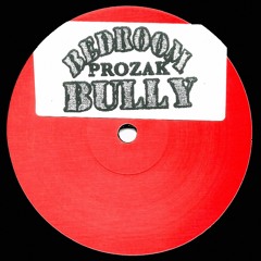 Premiere: Prozak 'Bedroom Bully'