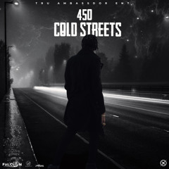450 - Cold Streets
