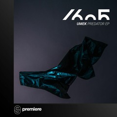 Premiere: UMEK - Predator - 1605