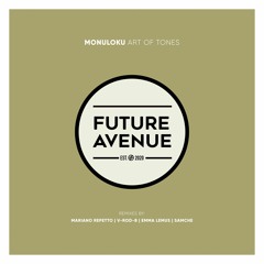 Monuloku - Art of Tones (SAMCHE Remix) [Future Avenue]