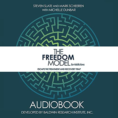 [Download] PDF 💔 The Freedom Model for Addictions: Escape the Treatment and Recovery