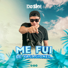 MIX ME FUI DE VACACIONES - (DJ SIGN)