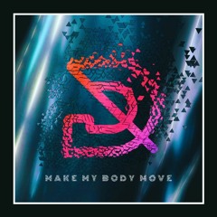 Make My Body Move (Full Mix)