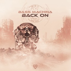 Bass Machina - Back On