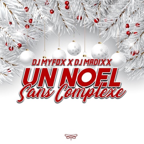 Un Noel Sans Complexe By Madixx X Myfox