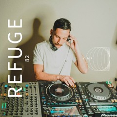 Refuge 082 | YAX