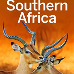 [Get] EBOOK 📥 Lonely Planet Southern Africa (Travel Guide) by  Lonely Planet,Anthony
