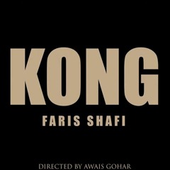 KONG - Faris Shafi