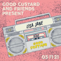 Good Custard Mixtape 041: Lisa Jane