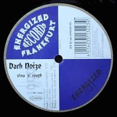 Dark Noize - Slown Rough (Original Mix)