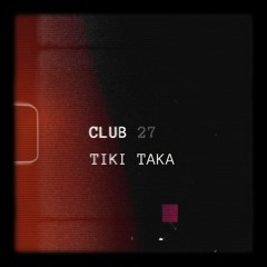 Tiki Taka (Original Mix)