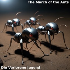 The March Of The Ants