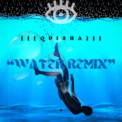 WATER REMIX