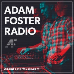 Adam Foster Radio // Episode 051