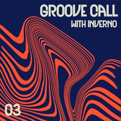 Groove Call w/ Aleks BLC & INVERNO - 12th March 2024