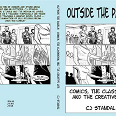 Get EPUB 📩 Outside the Panels: Comics, the Classroom, and the Creative Life by  CJ S
