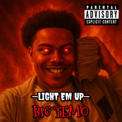 Light Em Up