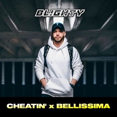 Nathan Dawe & Malika x DJ Quicksilver - Cheatin' x Bellissima (DJ Blighty Edit)