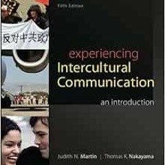[READ] PDF EBOOK EPUB KINDLE Experiencing Intercultural Communication: An Introductio